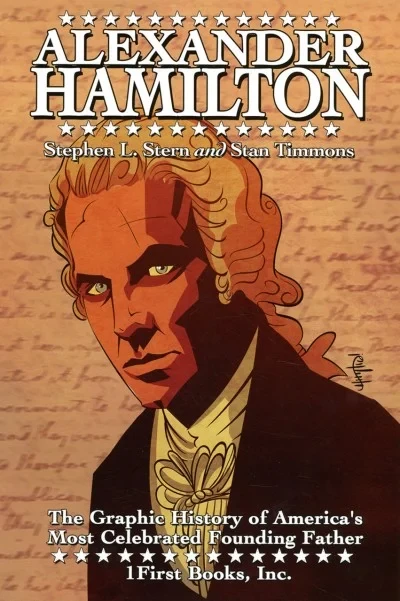 Alexander Hamilton: The Graphic History of an American's Most Celebrated Founding Father (2021) - Series 