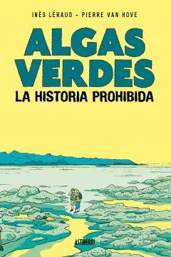 Algas verdes - La Historia Prohibida