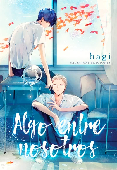 Algo Entre Nosotros (2018) - Series 