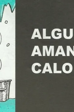 Algunos Aman el Calorcito