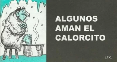 Algunos Aman el Calorcito (2009) - Series 