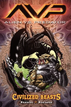 Alien vs. Predator: Civilized Beasts