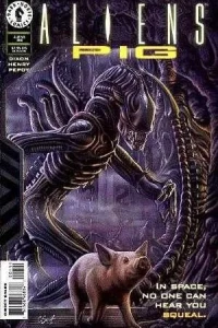 Aliens: Pig