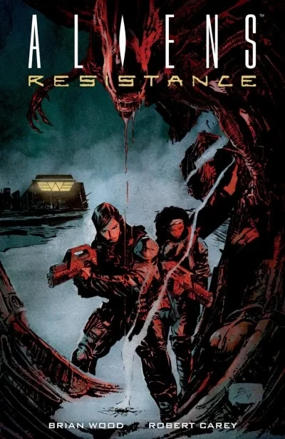 Aliens: Resistance (Trade Paperback, 2019) - Series 