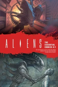 Aliens: The Essential Comics