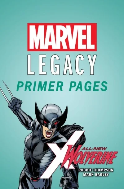 All-New Wolverine - Marvel Legacy Primer Pages (2017) - Series 
