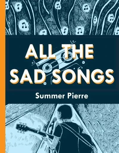 All the Sad Songs (2018) - Series 