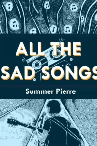 All the Sad Songs
