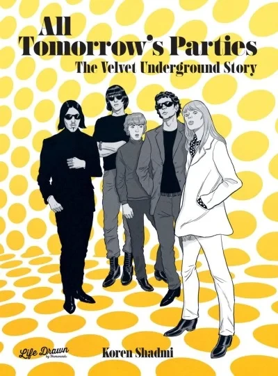 All Tomorrow's Parties: The Velvet Underground Story (2023) - Series 