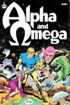 Alpha and Omega