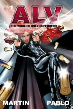 ALV: The World's Only Super Human