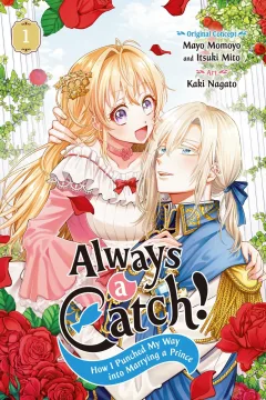 Always a Catch!: How I Punched My Way into Marrying a Prince