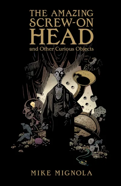Amazing Screw-On Head and Other Curious Objects (2010) - Series 