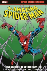 Amazing Spider-Man Epic Collection: Invasion of the Spider-Slayers