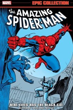 Amazing Spider-Man Epic Collection: Nine Lives Has the Black Cat 