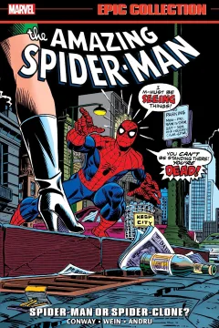Amazing Spider-Man Epic Collection: Spider-Man or Spider-Clone? 