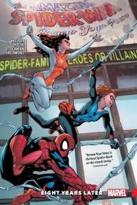Amazing Spider-Man: Renew Your Vows: Eight Years Later