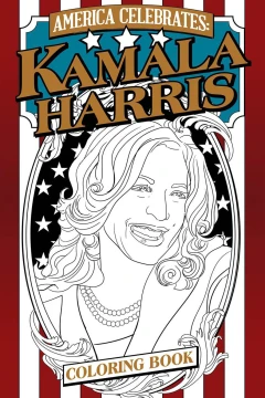 America Celebrates: Kamala Harris Coloring Book