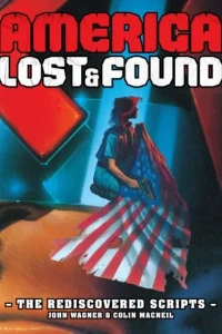 America: Lost & Found - The Rediscovered Scripts -