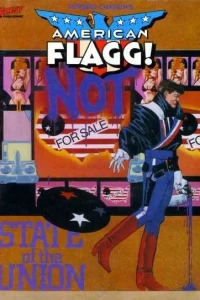 American Flagg!: State of the Union