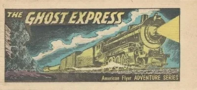 American Flyer Adventure Series The Ghost Express (1958) - Series 