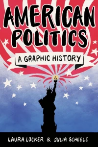 American Politics: A Graphic History