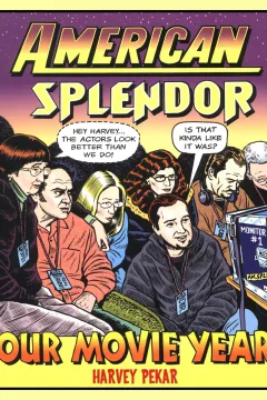 American Splendor: Our Movie Year
