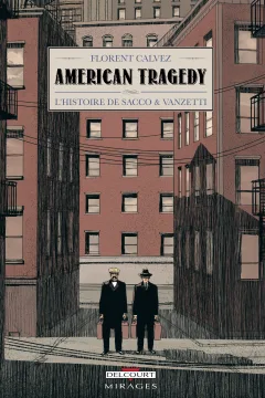 American Tragedy: L'histoire de Sacco & Vanzetti