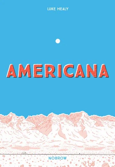 Americana (And the Act of Getting Over It.) (Trade Paperback, 2019) - Series 
