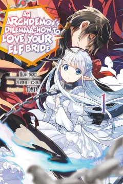 An Archdemon's Dilemma: How to Love Your Elf Bride