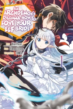 An Archdemon's Dilemma: How to Love Your Elf Bride