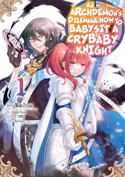 An Archdemon's (Friend's) Dilemma: How to Babysit a Crybaby Knight (2023) - Series 