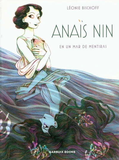 Anaïs Nin en un Mar de Mentiras (2021) - Series 