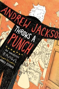 Andrew Jackson Throws A Punch