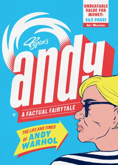 Andy: The Life and Times of Andy Warhol (Trade Paperback, 2018) - Series 
