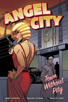 Angel City: Town Without Pity