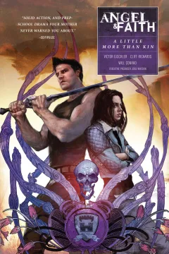 Angel & Faith Season 10: A Little More Than Kin