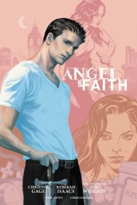 Angel & Faith: Season 9 Library Edition