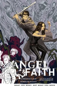 Angel & Faith: What You Want, Not What You Need