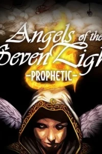 Angels of the Seven Lights: Prophetic