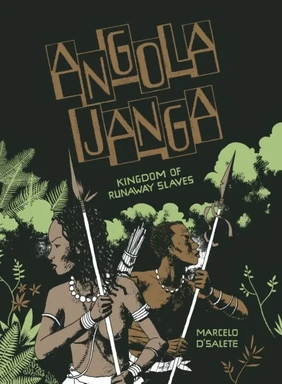 Angola Janga: Kingdom of Runaway Slaves (Hardcover, 2019) - Series 