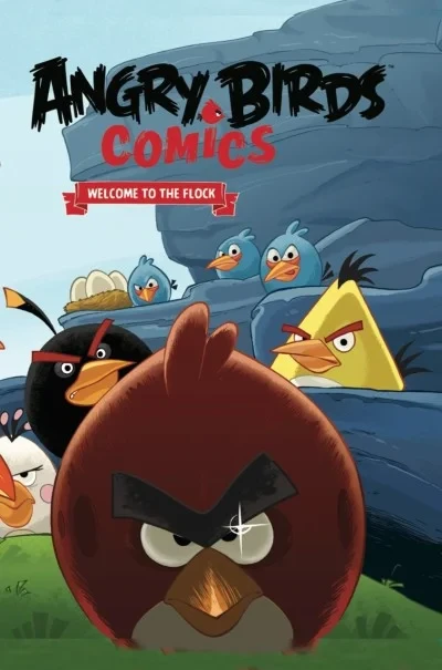 Angry Birds Comics: Welcome To the Flock (2014) - Series 