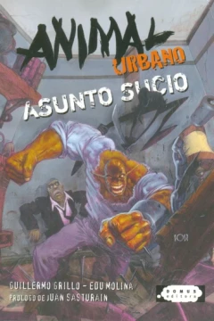 Animal Urbano: Asunto Sucio