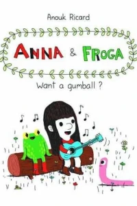 Anna and Froga: Want a Gumball?