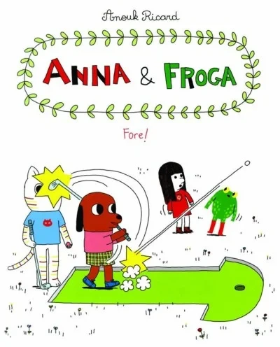 Anna & Froga: Fore! (2015) - Series 