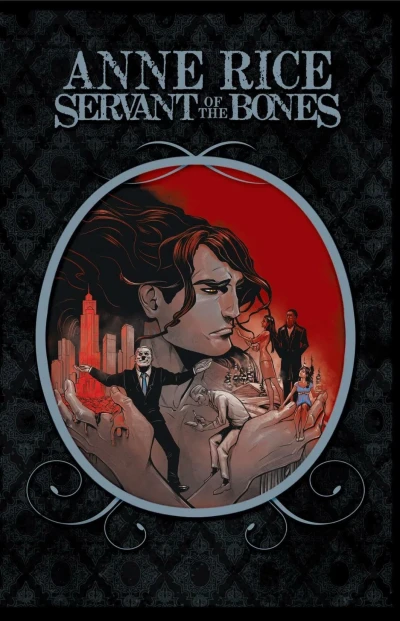 Anne Rice's Servant of the Bones: Collected Edition (2012) - Series 