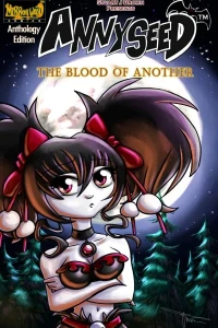 Annyseed - The Blood of Another Anthology Edition