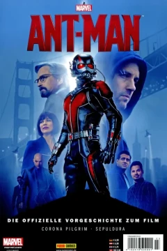 Ant-Man: Die Offizielle Vorgeschichte Zum Film