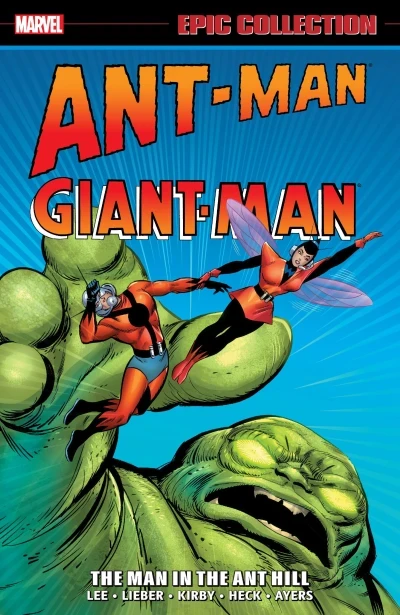 Ant-Man/Giant-Man Epic Collection: The Man In the Ant Hill (2015) - Series 