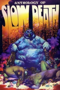 Anthology of Slow Death